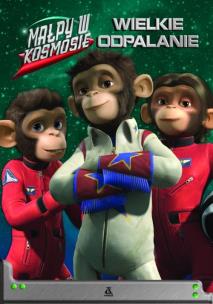 Okładka książki Małpy w kosmosie Wielkie odpalanie