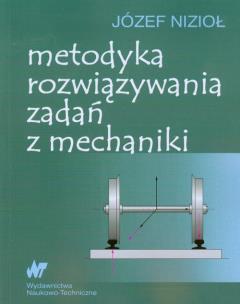 Okładka książki Metodyka rozwiązywania zadań z mechaniki