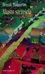 Okładka książki Miasto szczęścia