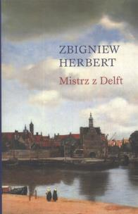 Okładka książki Mistrz z Delft  - Zbigniew Herbert