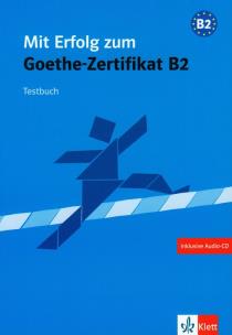 Okładka książki Mit Erfolg zum Goethe-Zertifikat B2. Testbuch z płytą CD