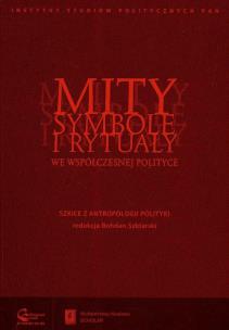 Okładka książki Mity symbole i rytuały we współczesnej polityce