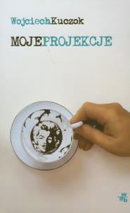 Okładka książki Moje projekcje