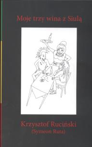 Okładka książki Moje trzy wina z Siulą