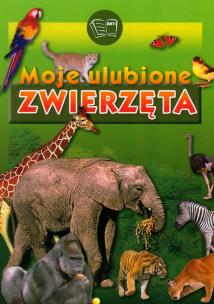 Okładka książki Moje ulubione zwierzęta ARTI