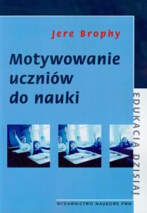 Okładka książki Motywowanie uczniów do nauki