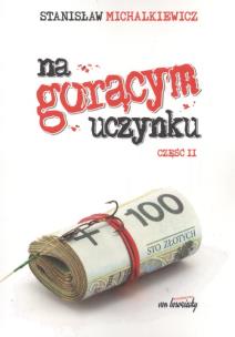 Okładka książki Na gorącym uczynku część 2