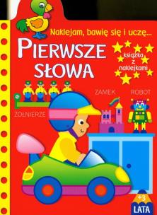 Okładka książki Naklejam, bawię się i uczę Pierwsze słowa