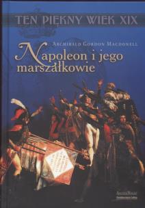 Okładka książki Napoleon i jego marszałkowie