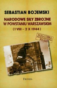 Okładka książki Narodowe Siły Zbrojne w Powstaniu Warszawskim 1 VIII-2 X 1944
