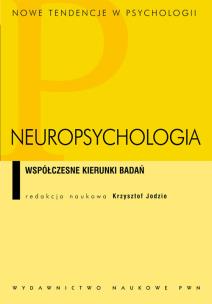 Okładka książki Neuropsychologia Współczesne kierunki badań