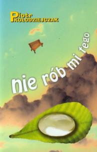 Okładka książki Nie rób mi tego