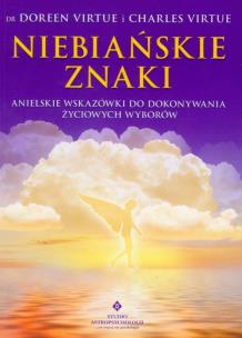 Niebiańskie znaki. Autor: Doreen Virtue, Charles Virtue. Multiszop.pl Okładka książki Niebiańskie znaki