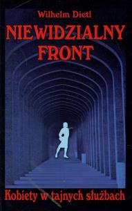 Okładka książki Niewidzialny front. Kobiety w tajnych służbach