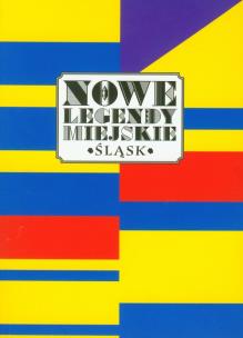 Opakowanie Nowe legendy miejskie Śląsk