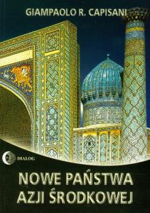 Okładka książki Nowe państwa Azji Środkowej