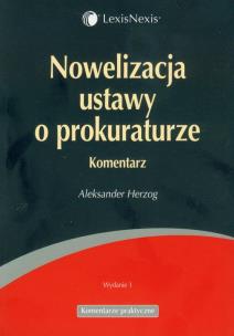 Okładka książki Nowelizacja ustawy o prokuraturze komentarz