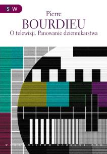 Okładka książki O telewizji. Panowanie dziennikarstwa.
