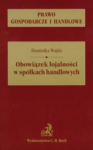 Okładka książki Obowiązek lojalności w spółkach handlowych