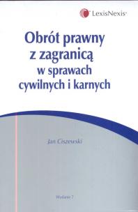 Okładka książki Obrót prawny z zagranicą w sprawach cywilnych i karnych