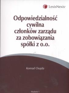 Okładka książki Odpowiedzialność cywilna członków zarządu za zobowiązania spółki zo.o.