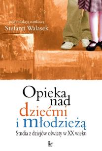 Okładka książki Opieka nad dziećmi i młodzieżą