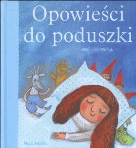 Okładka książki Opowieści do poduszki - Wojciech Widłak
