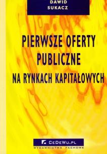 Okładka książki Pierwsze oferty publiczne na rynkach kapitałowych