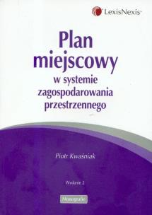 Okładka książki Plan miejscowy w systemie zagospodarowania przestrzennego