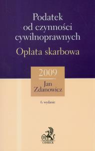 Okładka książki Podatek od czynności cywilnoprawnych. Opłata skarbowa