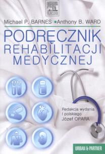 Okładka książki Podręcznik rehabilitacji medycznej
