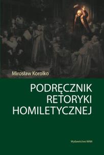Okładka książki Podręcznik retoryki homiletycznej