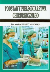 Okładka książki Podstawy pielęgniarstwa chirurgicznego w.2006