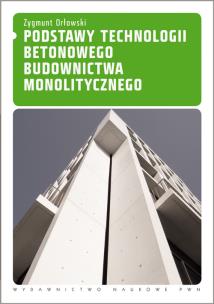 Okładka książki Podstawy technologii betonowego budownictwa monolitycznego
