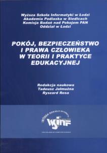 Opakowanie Pokój, bezpieczeństwo i prawa człowieka w teorii i praktyce edukacyjnej