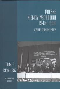Okładka książki Polska Niemcy Wschodnie 1945 - 1990 T3