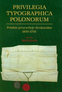 Okładka książki Polskie przywileje drukarskie 1493-1793