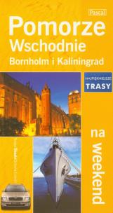 Okładka książki Pomorze Wschodnie Bornholm i Kaliningrad