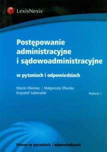 Okładka książki Postępowanie administracyjne i sądowoadministracyjne w pytaniach i odpowiedziach