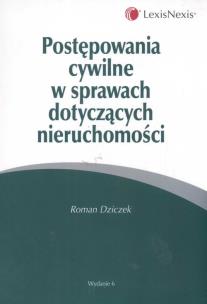 Okładka książki Postępowanie cywilne w spraw dotyczących nieruchomości