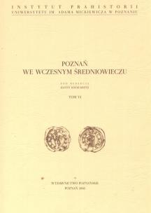 Opakowanie Poznań we wczesnym średniowieczu tom VI