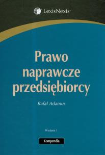 Okładka książki Prawo naprawcze przedsiębiorcy