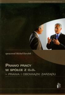 Opakowanie Prawo pracy w spółce z o.o. Prawa i obowiązki zarządu