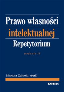 Okładka książki Prawo własności intelektualnej Repetytorium DIFIN