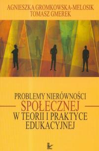 Okładka książki Problemy nierówności społecznej w teorii i praktyce edukacyjnej