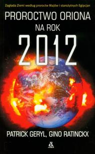 Okładka książki Proroctwo Oriona na rok 2012