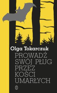 Okładka książki Prowadź swój pług przez kości umarłych