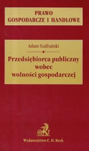 Okładka książki Przedsiębiorca publiczny wobec wolności gospodarczej