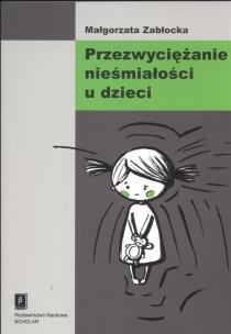Okładka książki Przezwyciężanie nieśmiałości u dzieci