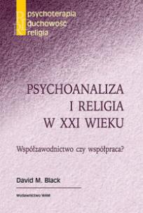 Okładka książki Psychoanaliza i religia w XXI wieku